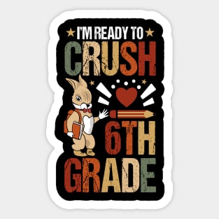 I'm Ready To Crush 6th Grade Back To School Cute Rabbit Sticker